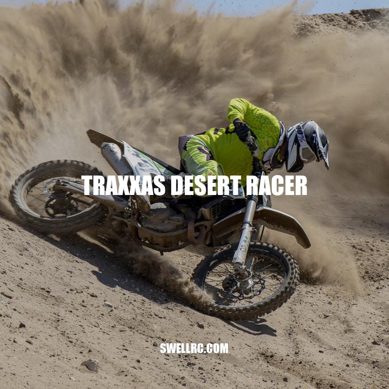Traxxas Desert Racer: A High-Performance Off-Road RC Truck
