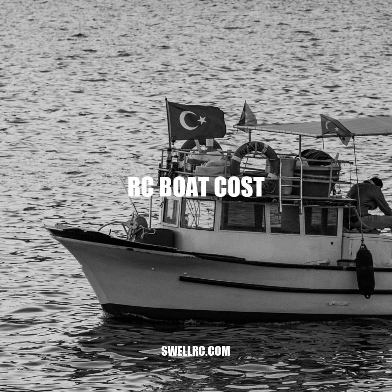 Understanding RC Boat Costs: Factors to Consider