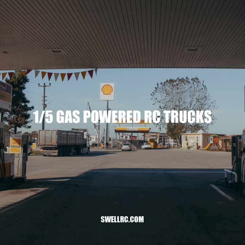 Exploring Power and Performance: 1/5 Gas-Powered RC Trucks