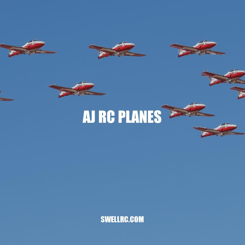 AJ RC Planes: Features, Benefits, and Tips