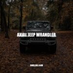 Axial Jeep Wrangler: The Ultimate Off-Road RC Vehicle
