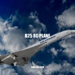 B25 RC Plane: A Detailed Guide to Flying and Enjoying this Replica Aircraft