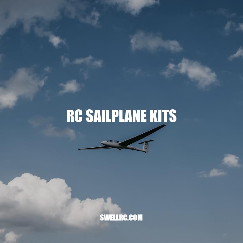 Beginner's Guide to RC Sailplane Kits: Features, Benefits, and Tips