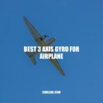 Best 3 Axis Gyro for Airplane: Top Picks and Comparison.