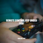Best Remote Control Jeeps Under $500 - A Complete Buying Guide