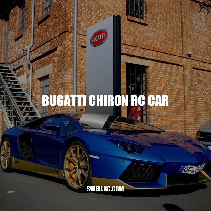 Bugatti Chiron RC Car - A Miniature Marvel with Maximum Power
