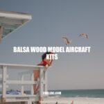 Building Balsa Wood Model Aircraft Kits: Tips and Types.