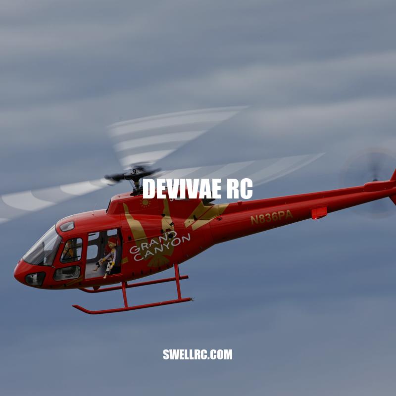 Devivae RC: A Beginner's Guide to Remote Control Hobbies
