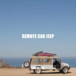 Discovering the Thrill of Remote Car Jeeps: A Comprehensive Guide