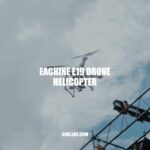 Eachine E19: A Comprehensive Review of this Impressive Drone Helicopter