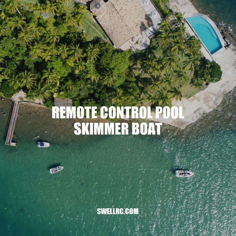 Effortlessly Clean Your Pool with a Remote Control Pool Skimmer Boat