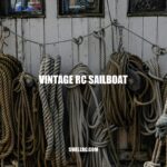 Exploring Vintage RC Sailboats: Collecting, Restoring, and Enjoying