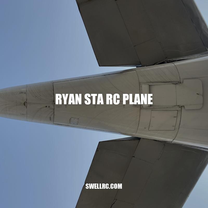 Exploring the Dynamics and Benefits of Ryan STA RC Plane