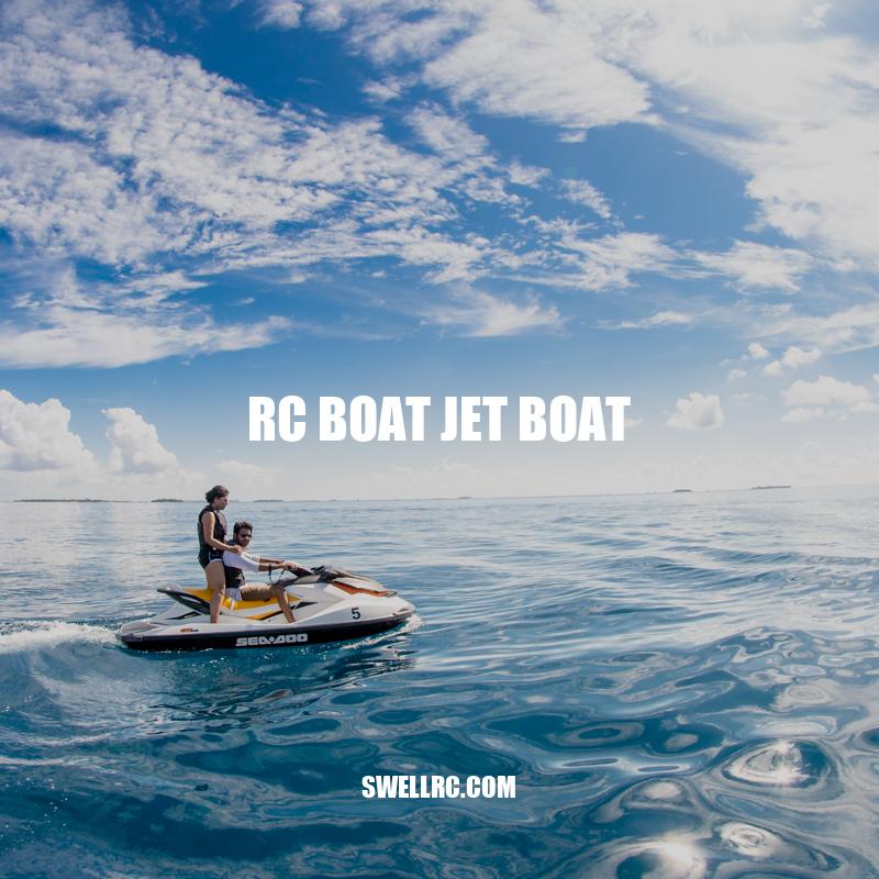 Exploring the World of RC Boat Jet Boats