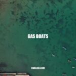Gas Boats: The Ultimate Guide to Motorized Watercraft