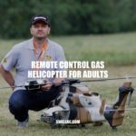 Guide to Remote Control Gas Helicopters for Adults