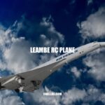 Leambe RC Plane: A Guide to Flying Your High-Performance Remote Control Aircraft.