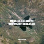 Monster RC Extreme Heights Outdoor Plane: High-Flying Fun For Experienced Pilots