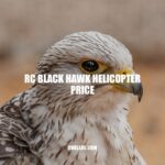 RC Black Hawk Helicopter Price Guide: Factors to Consider When Investing in a Radio-controlled Model