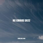 RC Cirrus SR22: A Comprehensive Guide for RC Plane Enthusiasts