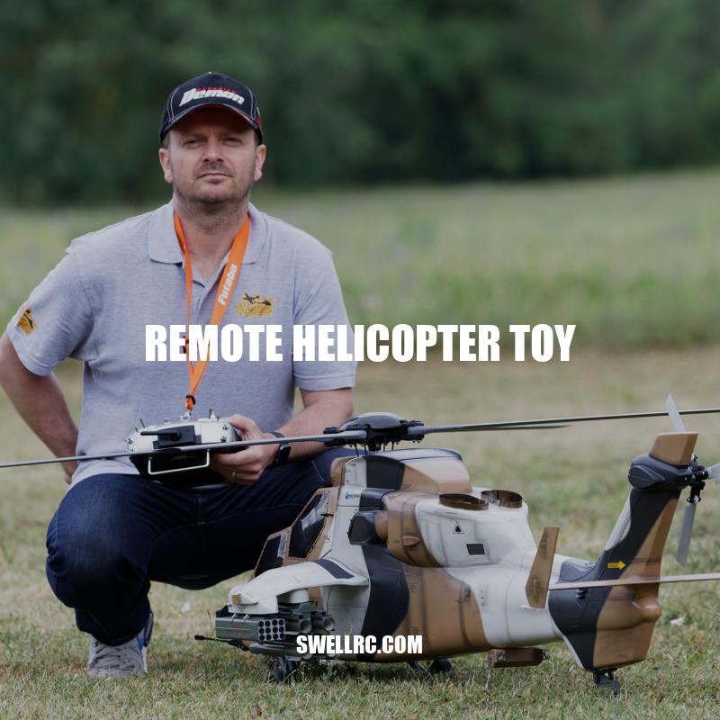 Remote Helicopter Toys: The Ultimate Guide