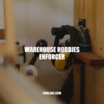 Revolutionize Your Warehouse Operations with Warehouse Hobbies Enforcer