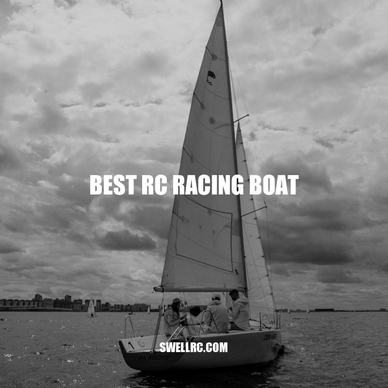 The Ultimate Guide to the Best RC Racing Boats