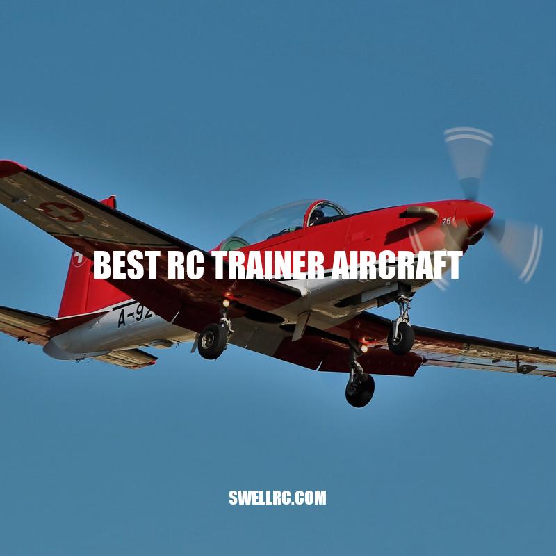 Top 5 RC Trainer Aircraft for Beginner Pilots