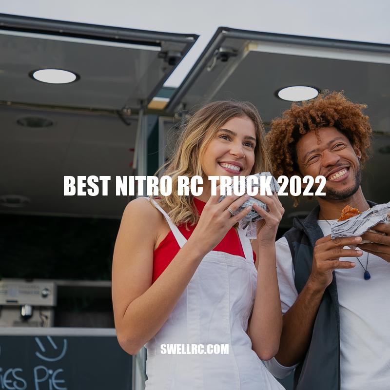 Top Nitro RC Trucks 2022: Reviews and Buying Guide