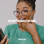Ultimate Guide to Buying and Maintaining RC Battleships for Sale