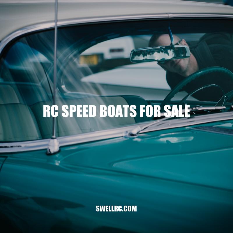 Ultimate Guide to RC Speed Boats for Sale