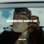 Ultimate Guide to Rechargeable Remote Cars