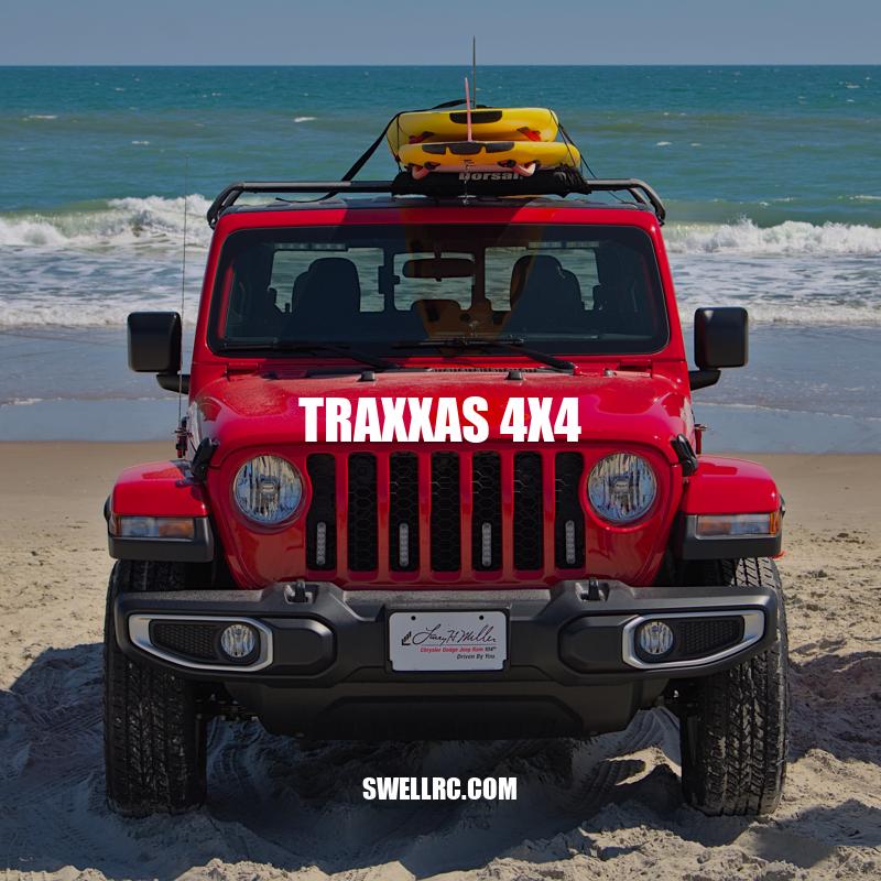 Unleashing Power: Traxxas 4x4, The Off-Road RC Beast