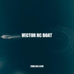Unleashing the Thrill: Exploring the Features and Performance of Vector RC Boat