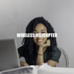 Wireless Helicopters: Next-Level RC Flying with Extended Range and Freedom