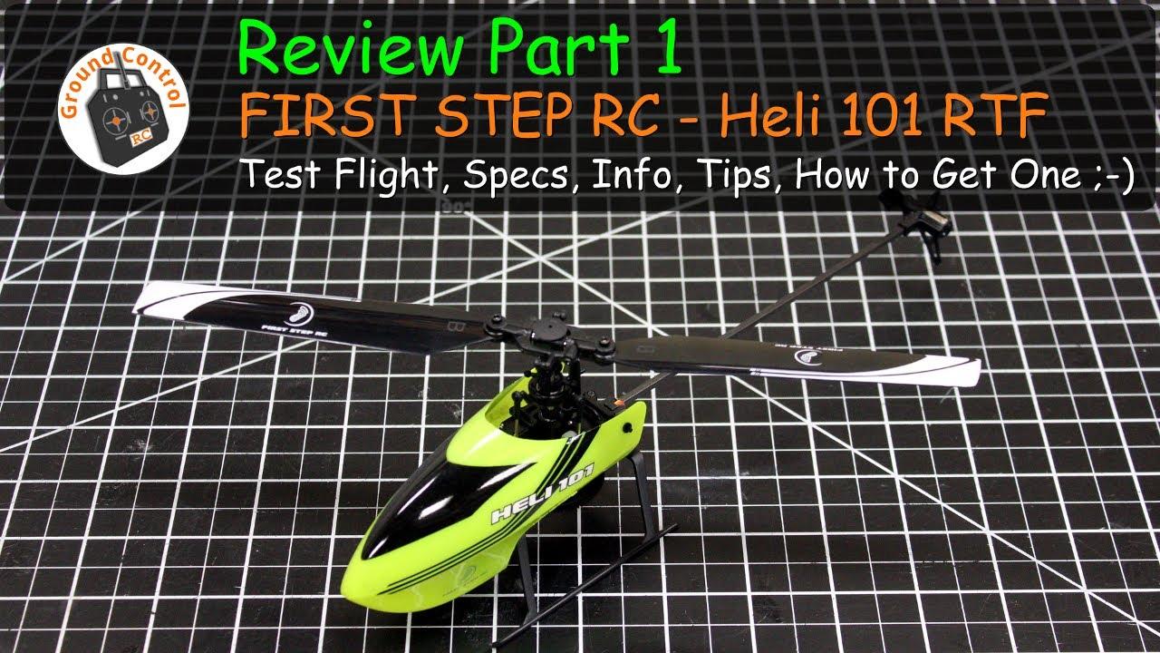 First Step Rc Heli 101:  Preparing for Flight.