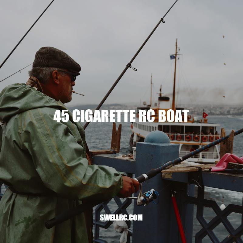 45 Cigarette RC Boat: High-Performance Model for Impressive Speeds