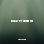 Affordable 1/8 Scale RC Cars - Tips for Finding the Best Deals