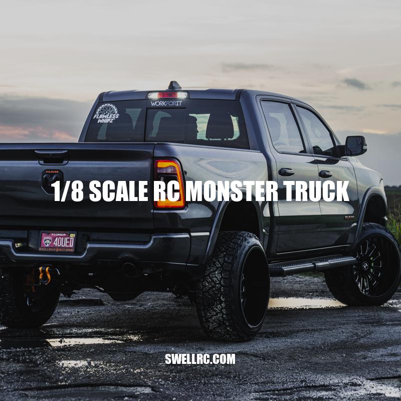 1/8 Scale RC Monster Truck: Off-Road Capabilities and Stunt Performances