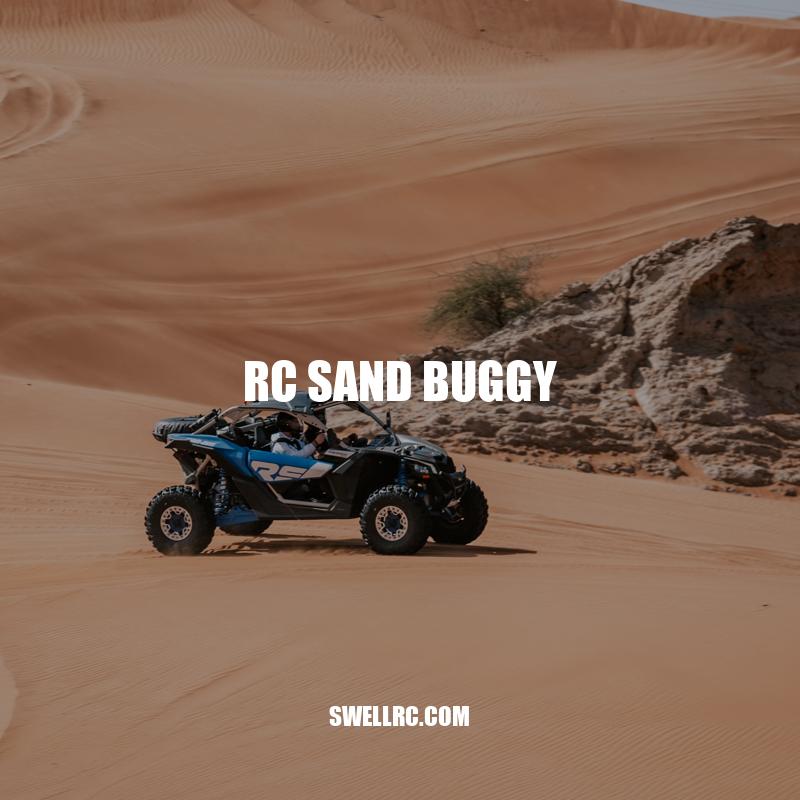 Discover the Thrill of RC Sand Buggy Driving