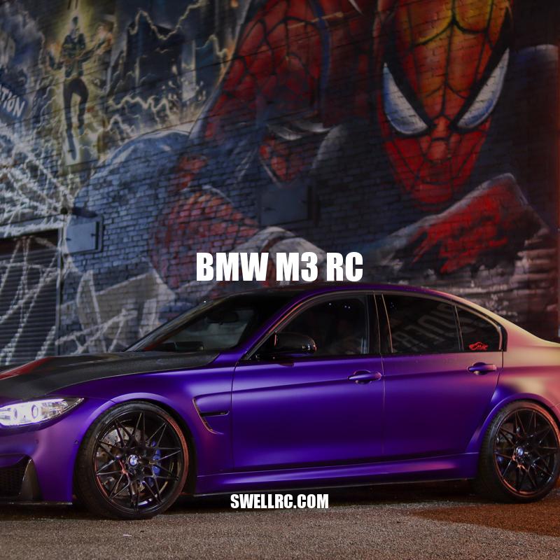 Exploring the BMW M3 RC Car - Design, Performance and Technology