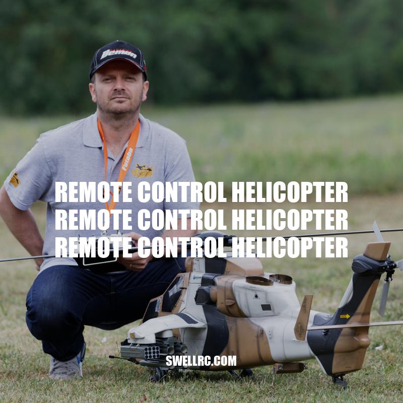 Guide to Remote Control Helicopters: Types, Features, Flying Tips, and Maintenance