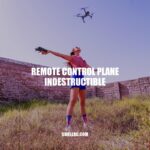 Indestructible Remote Control Planes: The Ultimate Toy for RC Enthusiasts
