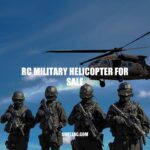 RC Military Helicopters for Sale: A Comprehensive Guide