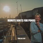 Remote Boats for Ponds: All You Need to Know