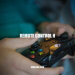 Remote Control H: The Ultimate Guide for Compatibility and Usage