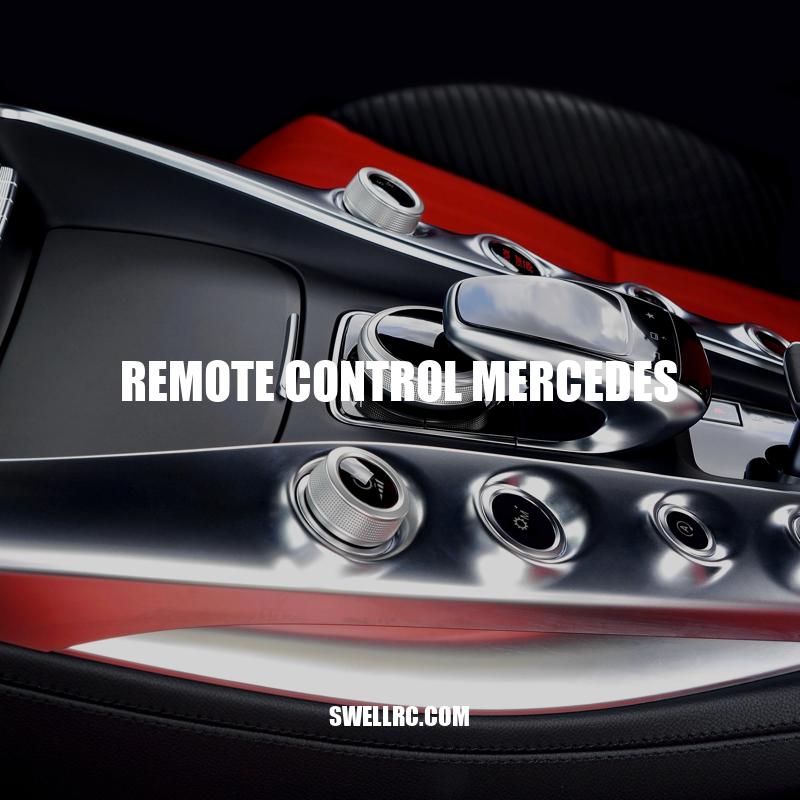 Remote Control Mercedes: A Fun and Educational Toy for Kids
