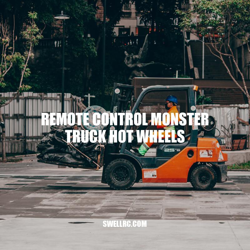 Remote Control Monster Truck Hot Wheels: A Guide to Design, Control, and Maintenance