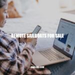 Remote Sailboats for Sale: Types, Factors to Consider and Benefits