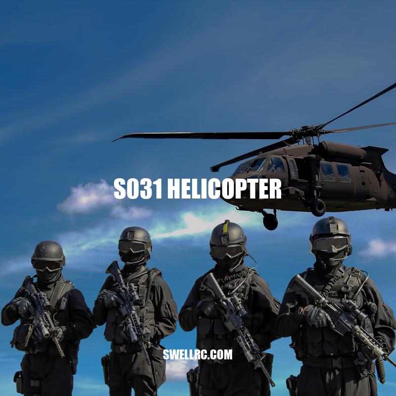 S031 Helicopter: A High-Performance and Durable RC Helicopter